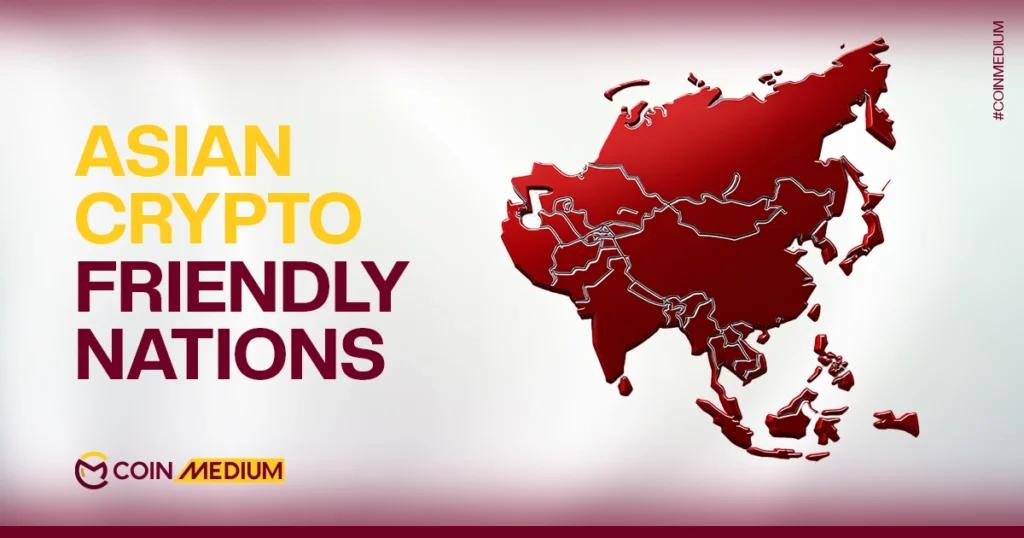 Crypto-Friendly Countries in Asia