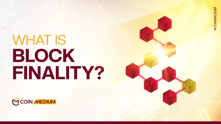 What is Block Finality,